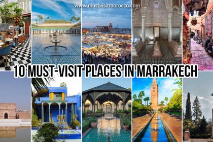 must-visit places in Marrakech